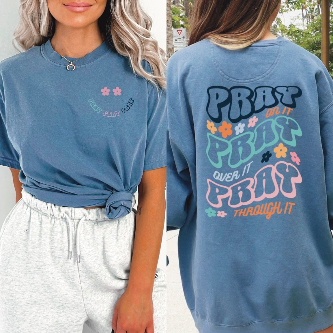 Pray Through It Comfort Color Tee/Sweatshirt