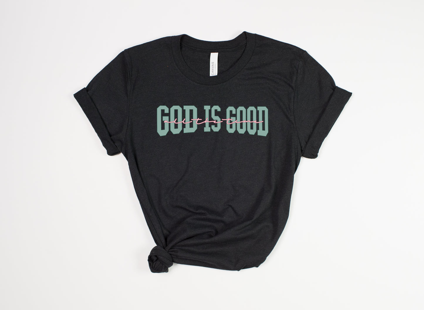 God Is Good Faith-Based Tee