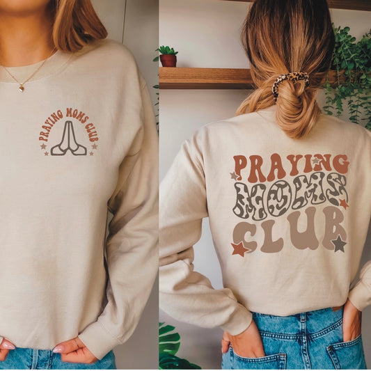 Praying Moms Club Graphic Tee/Sweatshirt