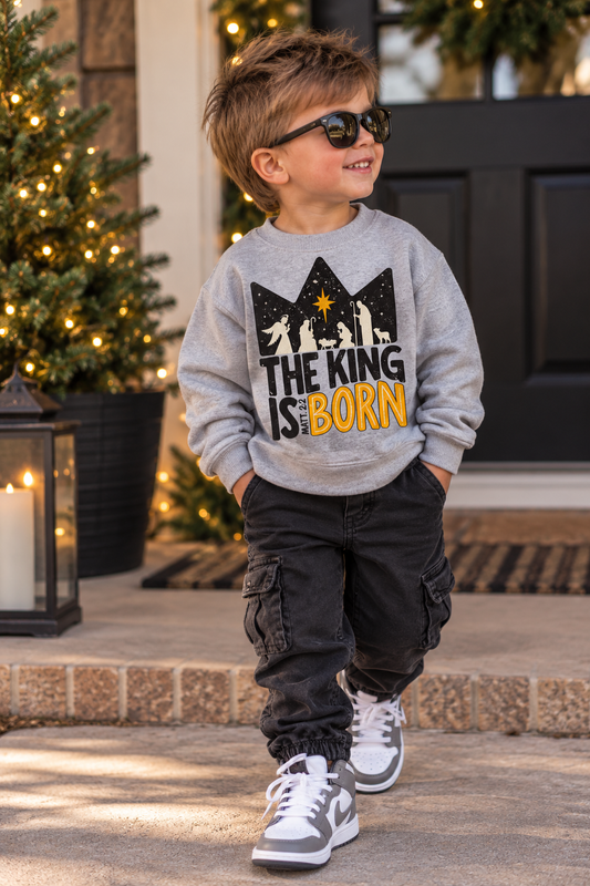 The King is Born Holiday Crewneck